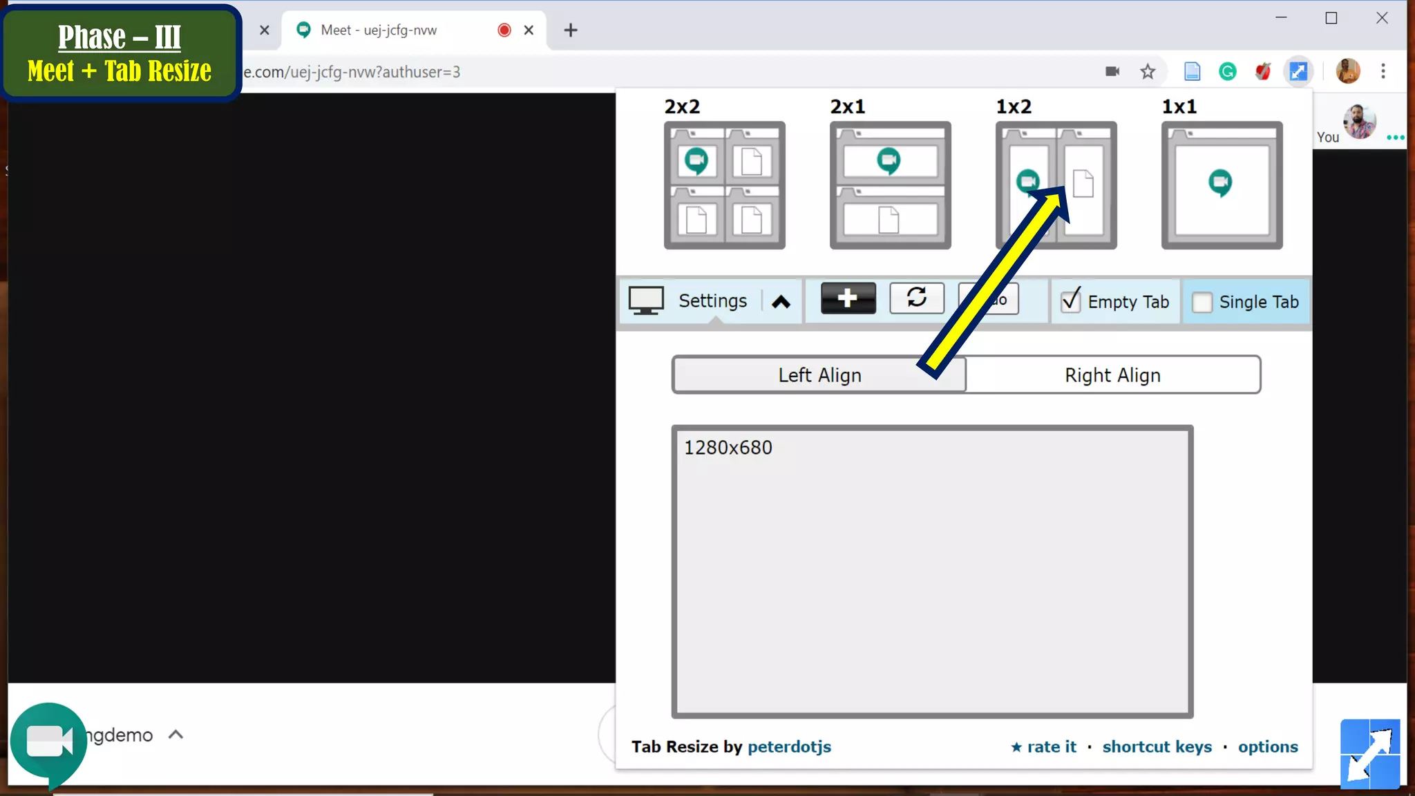 Phase – III
Meet + Tab Resize
 