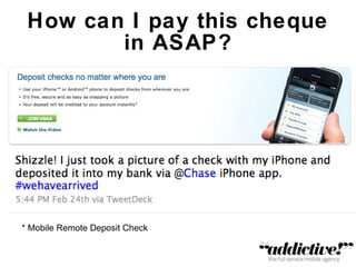 How can I pay this cheque in ASAP? * Mobile Remote Deposit Check 