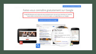 Google My Business : votre page entreprise
 