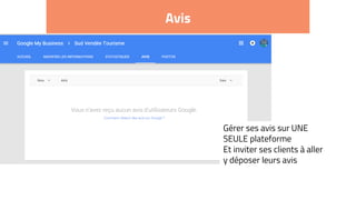 Avis
Gérer ses avis sur UNE
SEULE plateforme
Et inviter ses clients à aller
y déposer leurs avis
 