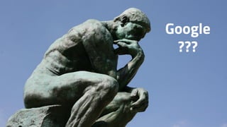 Google
???
 