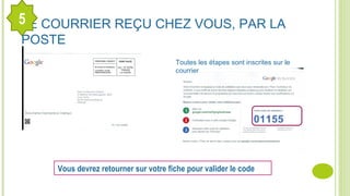 LE COURRIER REÇU CHEZ VOUS, PAR LA
POSTE
5
Toutes les étapes sont inscrites sur le
courrier
Vous devrez retourner sur votre fiche pour valider le code
 