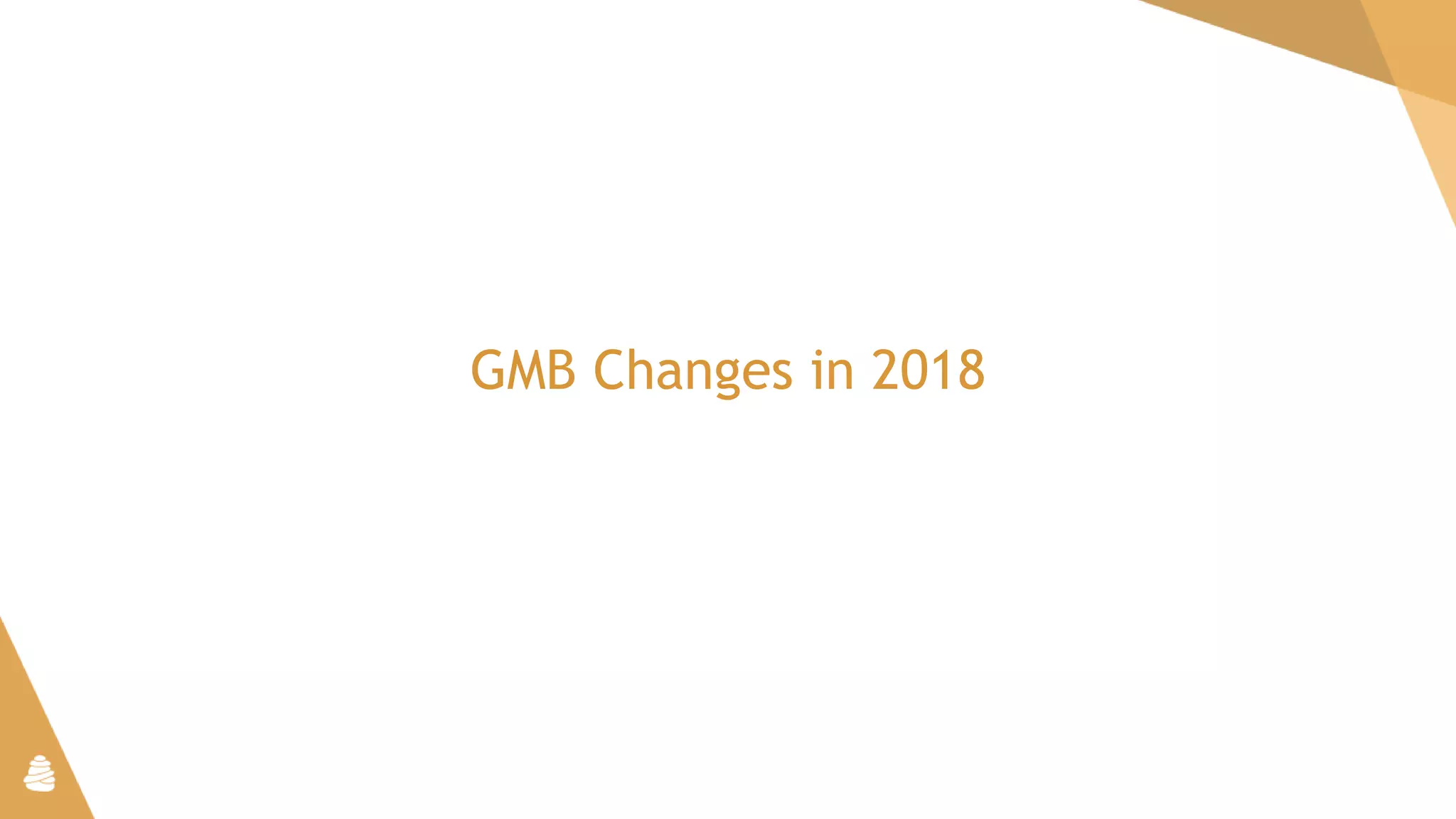 GMB Changes in 2018
 