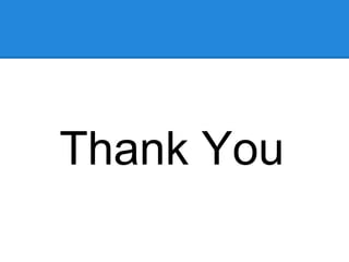 Thank You
 