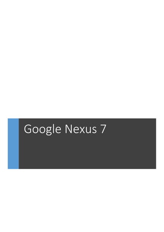 Google Nexus 7
 