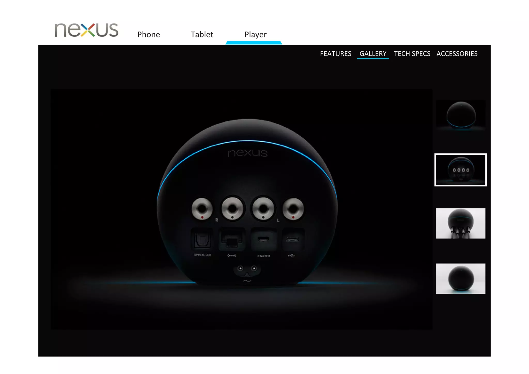 Phone   Tablet   Player

                          FEATURES   GALLERY TECH SPECS ACCESSORIES
 