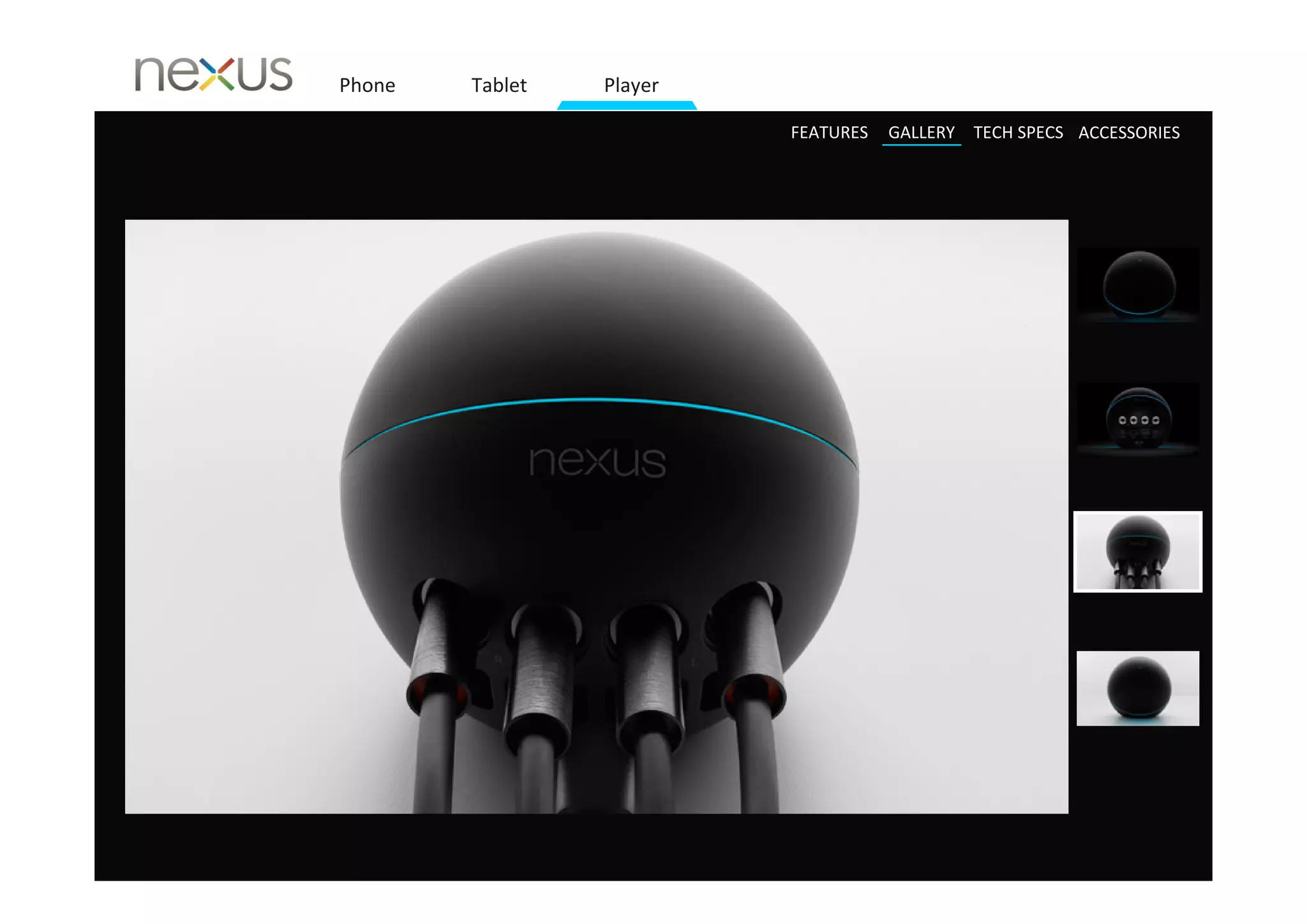 Phone   Tablet   Player

                          FEATURES   GALLERY TECH SPECS ACCESSORIES
 