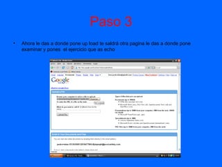 Paso 3 Ahora le das a donde pone up load te saldrá otra pagina le das a donde pone examinar y pones  el ejercicio que as echo 