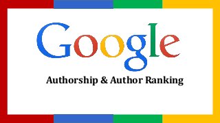Authorship & Author Ranking
 