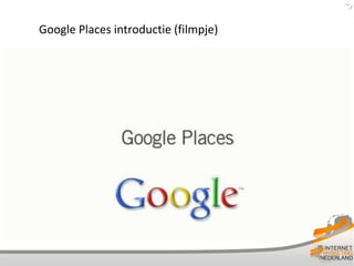 Google Places introductie (filmpje)


• http://www.google.com/places/
 