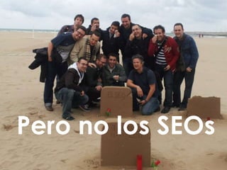 El seo ha muerto…
@kokebcn
Pero no los SEOs
 