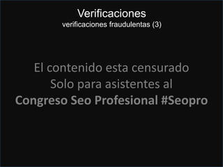 @kokebcn
Correos
El contenido esta censurado
Solo para asistentes al
Congreso Seo Profesional #Seopro
Verificaciones
verificaciones fraudulentas (3)
 
