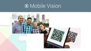 Mobile Vision
 
