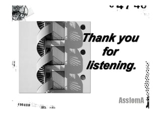 Thank you
     for
 listening.
 
