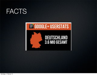 FACTS




Samstag, 4. Februar 12
 