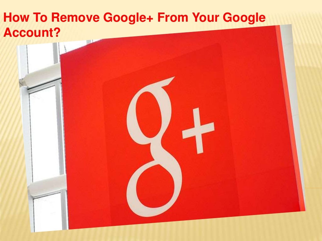 How To Delete Google Plus Without Deleting Google Account 