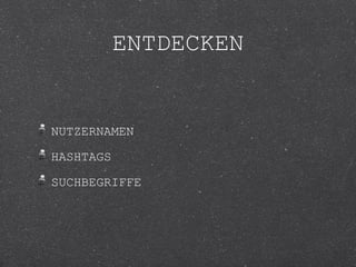 ENTDECKEN


NUTZERNAMEN

HASHTAGS

SUCHBEGRIFFE
 