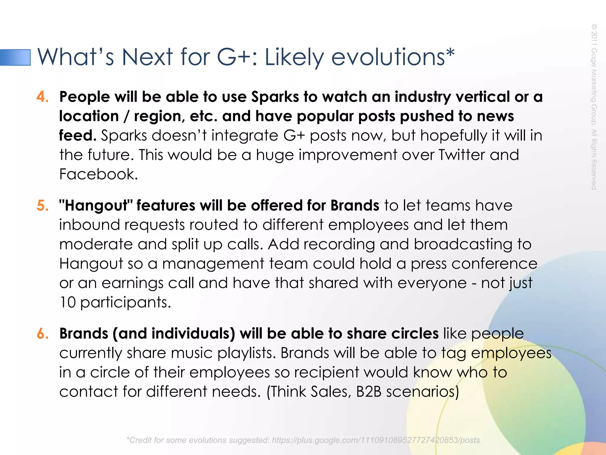 Before G+AfterG+ context w/ other social netsImage Credit: http://scalableintimacy.com/