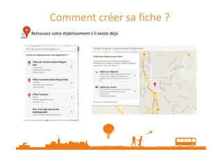 Comment créer sa fiche ?
Retrouvez votre établissement s’il existe déjà

 