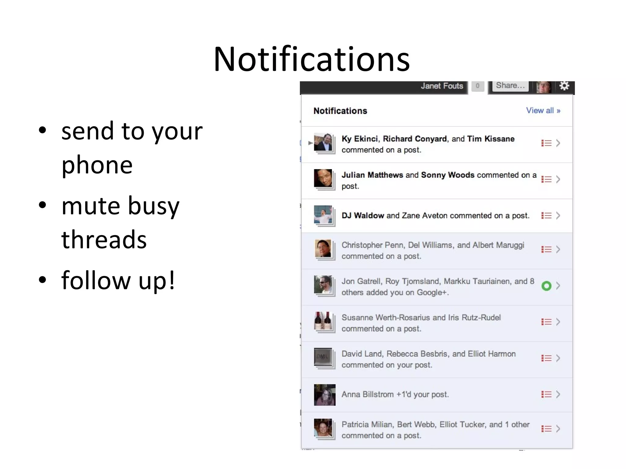 Notifications send to your phone mute busy threads follow up!
