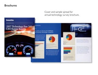 Brochures

            Cover and sample spread for
            annual technology survey brochure.
 