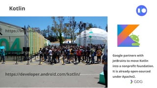 #postiotour
Kotlin
https://kotlinlang.org/
https://developer.android.com/kotlin/
Google partners with
JetBrains to move Kotlin
into a nonprofit foundation.
It is already open-sourced
under Apache2.
 