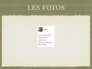 LES FOTOS
 