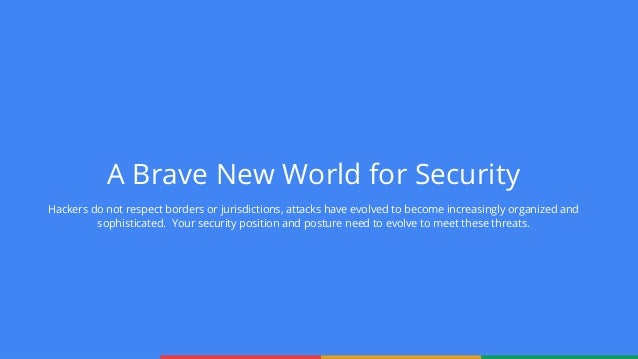 How Google Protects Your Data Continuing The Conversation On Security And Privacy James Snow Security Product Strategist 2 How Google Protects Your Data Continuing The Conversation On Security And Privacy James Snow Security Product Strategist 2