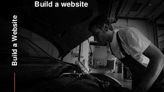 BuildaWebsite
17
Build a website
 