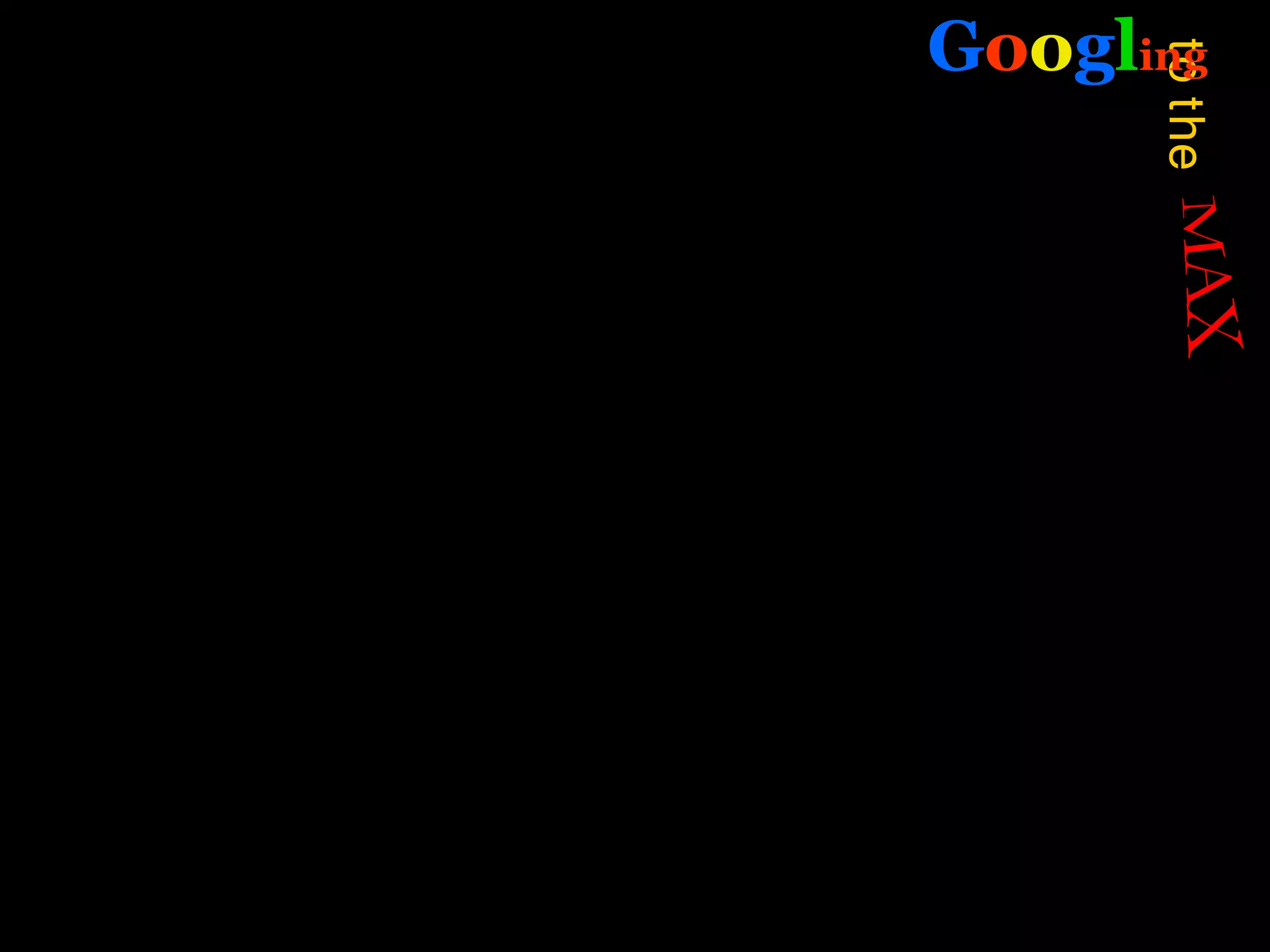 Googling




      to the
 