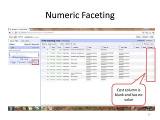 Numeric Faceting




                    Cost column is
                   blank and has no
                         value


                                      25
 