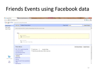 Friends Events using Facebook data




                                 52
 