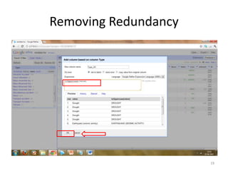 Removing Redundancy




                      19
 