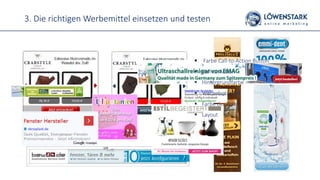 3. Die richtigen Werbemittel einsetzen und testen
 Farbe Call-to-Action Button
 Call-to-Action
 Hintergrundfarbe
 Werbebotschaft
 Farbe der Preise
 Layout
 