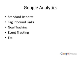 Google AnalyticsStandard ReportsTag Inbound LinksGoal Tracking Event TrackingEtc