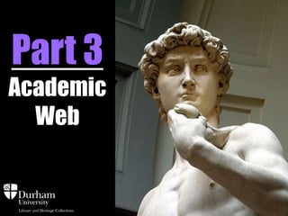 Part 3
Academic
Web

 