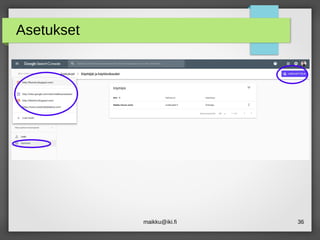 maikku@iki.fi 36
Asetukset
 