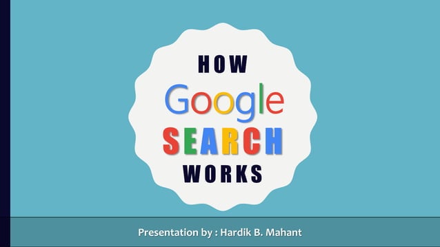 How Google search works ppt | PPT