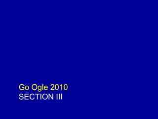Go Ogle 2010 SECTION III 