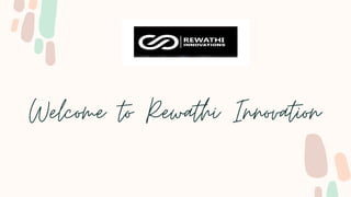 Welcome to Rewathi Innovation
 