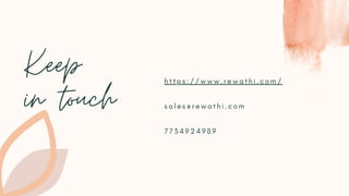 Keep
in touch
h t t p s : / / w w w . r e w a t h i . c o m /
s a l e s @ r e w a t h i . c o m
7 7 3 4 9 2 4 9 8 9
 