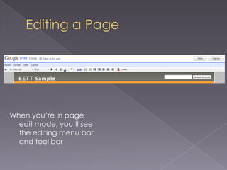 Editing a PageWhen you’re in page edit mode, you’ll see the editing menu bar and tool bar