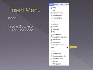 Insert MenuVideoInsert a Google or YouTube video.