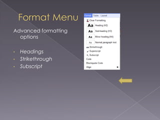 Format MenuAdvanced formatting optionsHeadings