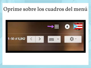 Oprime sobre los cuadros del menú
 