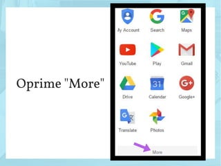 Oprime "More"
 