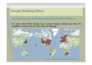 Google Building Maker
http://sketchup.google.com/3dwarehouse/buildingmaker?hl=en-GB&ct=lc
For some cities where Google has a proper imagery dataset you have the
possibility to easily build up a 3D model of buildings.

 