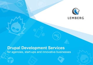 Drupal Development Services
for agencies, start-ups and innovative businesses
 