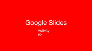 Google Slides Activity.pptx