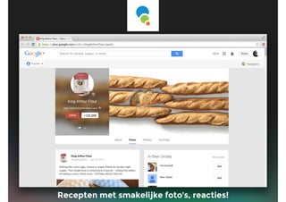 Voorbeeld
Recepten met smakelijke foto’s, reacties!
 